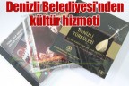 Denizli Belediyesi’nden kültür hizmeti