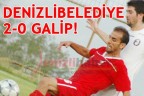 Denizli Belediyespor 2-0 kazandı