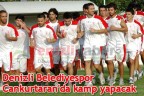 Denizli Belediyespor Cankurtaran’da kamp yapacak