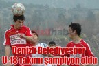 Denizli Belediyespor U-18 Takımı şampiyon oldu