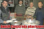 Denizli Çarşısı’nda pilav hayrı