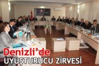 Denizli’de uyuşturucu zirvesi