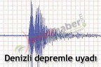 Denizli depremle uyandı