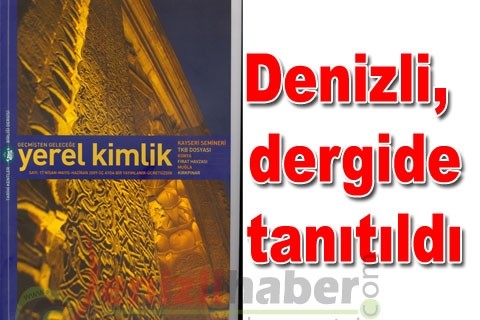 Denizli, dergide tanıtıldı