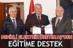 DENİZLİ ELEKTRİK ÜRETİM AŞ’DEN EĞİTİME DESTEK