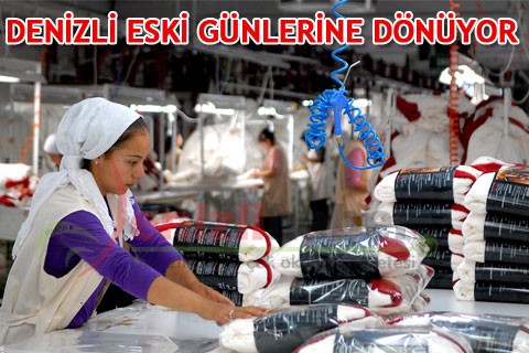 DENİZLİ ESKİ GÜNLERİNE DÖNÜYOR