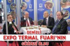 DENİZLİ EXPO TERMAL FUARI’NIN GÖZDESİ OLDU