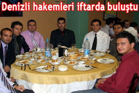 Denizli hakemleri iftarda buluştu