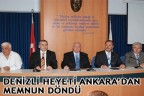 DENİZLİ HEYETİ ANKARA’DAN MEMNUN DÖNDÜ