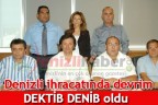 Denizli ihracatında devrim DEKTİB DENİB oldu