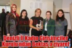 Denizli İl Kadın Girişimciler Kurulu’ndan Bektaş’a ziyaret