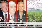 DENİZLİ, JEOTERMAL TARIMDA BAŞKENT OLACAK