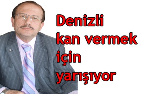Denizli kan vermek için yarışıyor