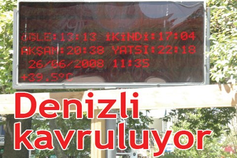 Denizli kavruluyor
