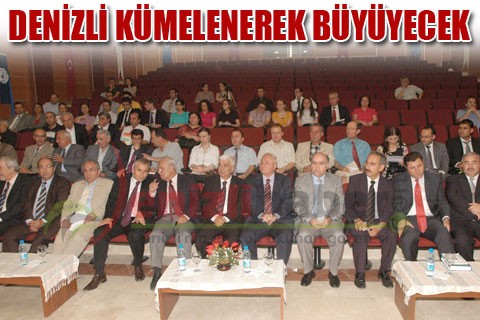 Denizli kümelenerek büyüyecek
