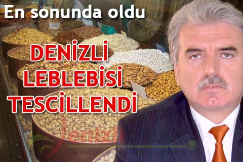 DENİZLİ LEBLEBİSİ TESCİLLENDİ