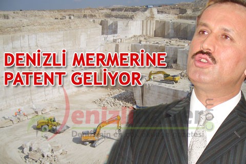 DENİZLİ MERMERİNE PATENT GELİYOR