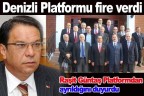 Denizli Platformu fire verdi