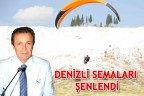 DENİZLİ SEMALARI ŞENLENDİ