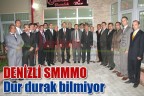 DENİZLİ SMMMO dur durak bilmiyor