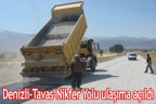 Denizli Tavas Nikfer Yolu ulaşıma açıldı