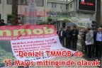 Denizli TMMOB da 15 Mayıs mitinginde olacak