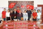 Denizli Valiliği Pamukkale Basketbol Turnuvası başlıyor