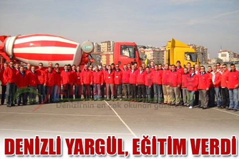 DENİZLİ YARGÜL, EĞİTİM VERDİ