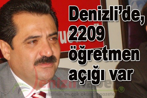 Denizli’de, 2209 öğretmen açığı var