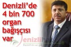 Denizli’de 4 bin 700 organ bağışçısı var