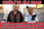 Denizli’de aile dramı