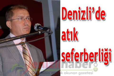 Denizli’de atık seferberliği