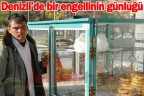 Denizli’de bir engellinin günlüğü