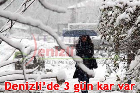 Denizli’de Cuma’ya kadar kar var