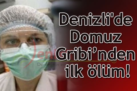 Denizli’de Domuz Gribi’nden ilk ölüm!
