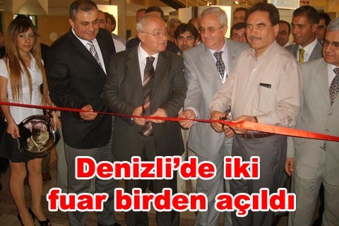 Denizli’de iki fuar birden açıldı