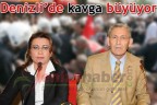 Denizli’de kavga büyüyor
