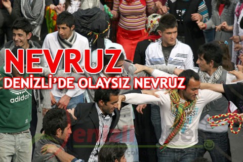 DENİZLİ’DE OLAYSIZ NEVRUZ