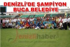 DENİZLİ’DE ŞAMPİYON BUCA BELEDİYE