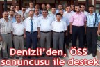 Denizli’den, ÖSS sonuncusu ile destek