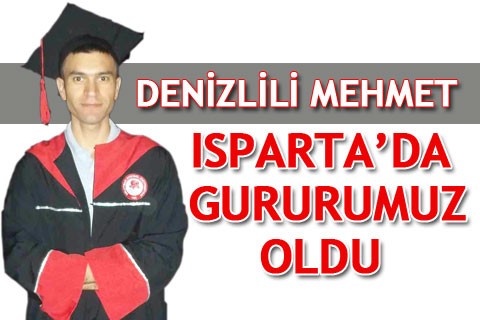DENİZLİLİ MEHMET ISPARTA’DA GURURUMUZ OLDU