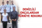 DENİZLİLİ OKÇULARDAN TÜRKİYE REKORU