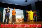 Denizlili tiyatroyla buluştu
