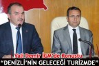 “DENİZLİ’NİN GELECEĞİ TURİZMDE”