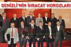 DENİZLİ’NİN İHRACAT HOROZLARI