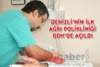 DENİZLİ’NİN İLK AĞRI POLİKLİNİĞİ DDH’DE AÇILDI