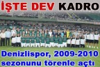 Denizlispor, 2009-2010 sezonunu törenle açtı