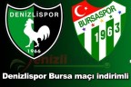 Denizlispor Bursa maçı indirimli