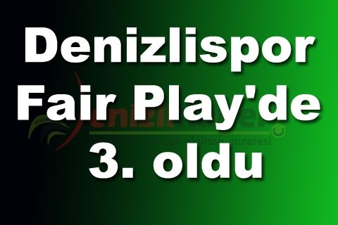 Denizlispor Fair Play’de 3. oldu
