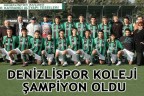 DENİZLİSPOR KOLEJİ ŞAMPİYON OLDU